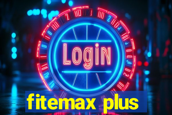 fitemax plus